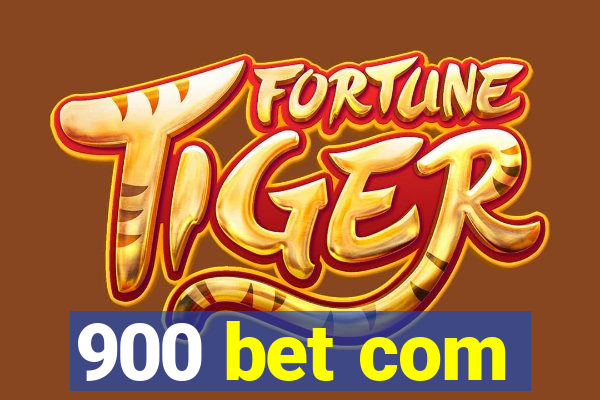 900 bet com